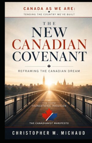 The New Canadian Covenant: Reframing The Canadian Dream